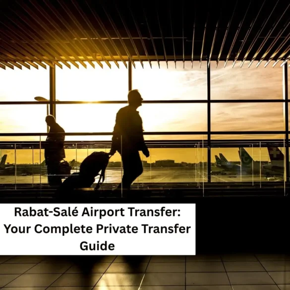 ransfert privé depuis l’aéroport Rabat-Salé confortable